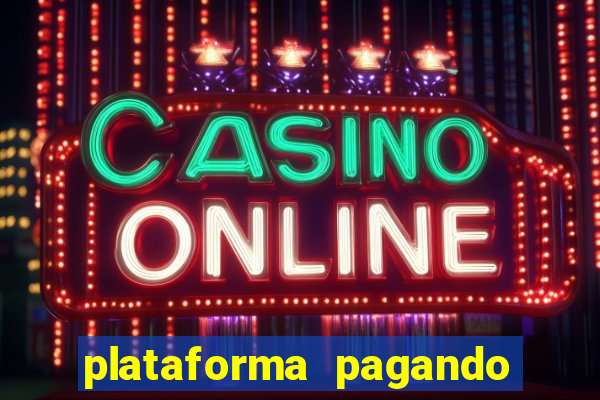 plataforma pagando no cadastro fortune tiger